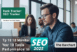 Rank Tracker Top 10 Tools to Monitor Your SEO Performance in 2025