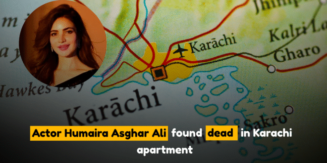 Actor Humaira Asghar Ali found dead in Karachi apartment