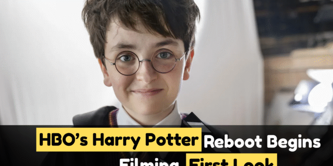 HBO’s Harry Potter Reboot Begins Filming: First Look, Cast, and All You Need to Know