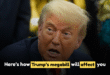 Here’s how Trump Megabill will Affect you
