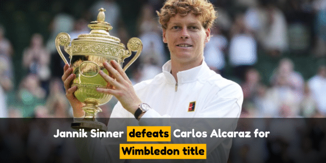 Jannik Sinner defeats Carlos Alcaraz for Wimbledon title