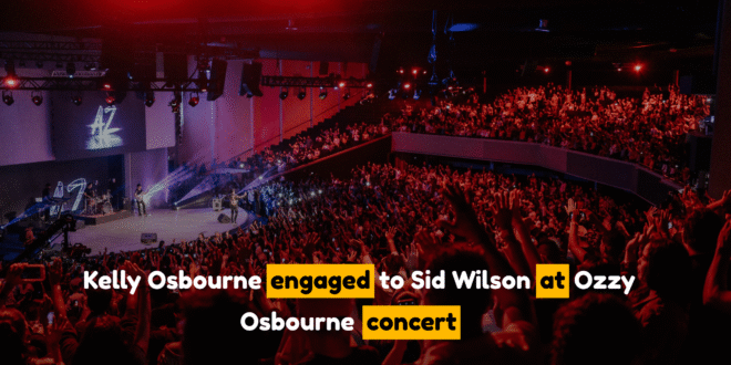 Kelly Osbourne engaged to Sid Wilson at Ozzy Osbourne concert