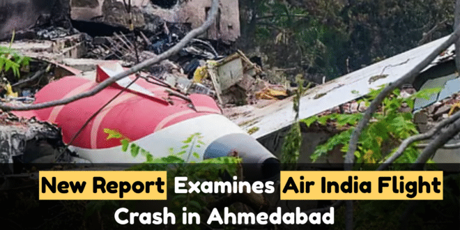 New report examines Air India flight crash in Ahmedabad