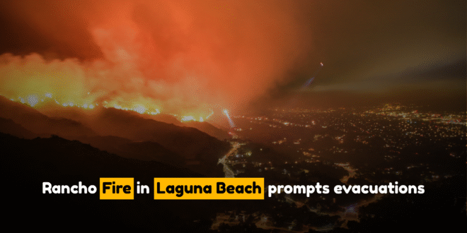 Rancho Fire in Laguna Beach prompts evacuations