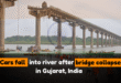Cars fall into river after bridge collapses in Gujarat, India