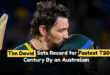 Tim David sets record for fastest T20I century by an Australian