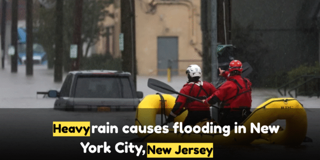 Heavy rain causes flooding in New York City, New Jersey