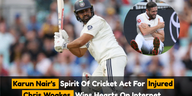 Karun Nair's Spirit Of Cricket Act For Injured Chris Woakes Wins Hearts On Internet (1)