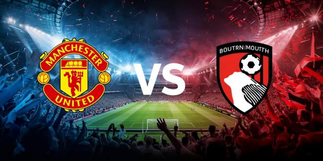 Man United vs Bournemouth