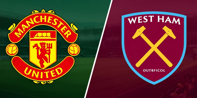 man united vs west ham
